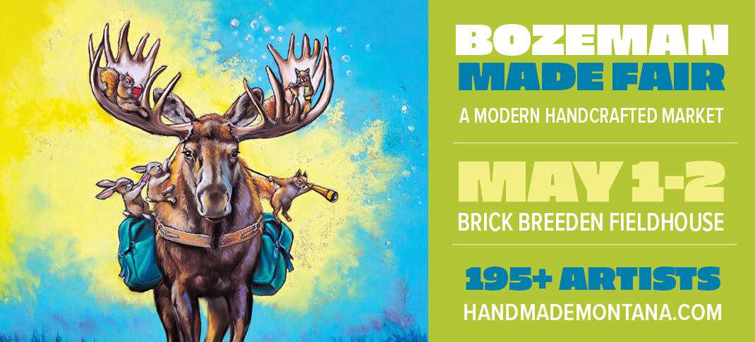Bozeman Spring MADE Fair