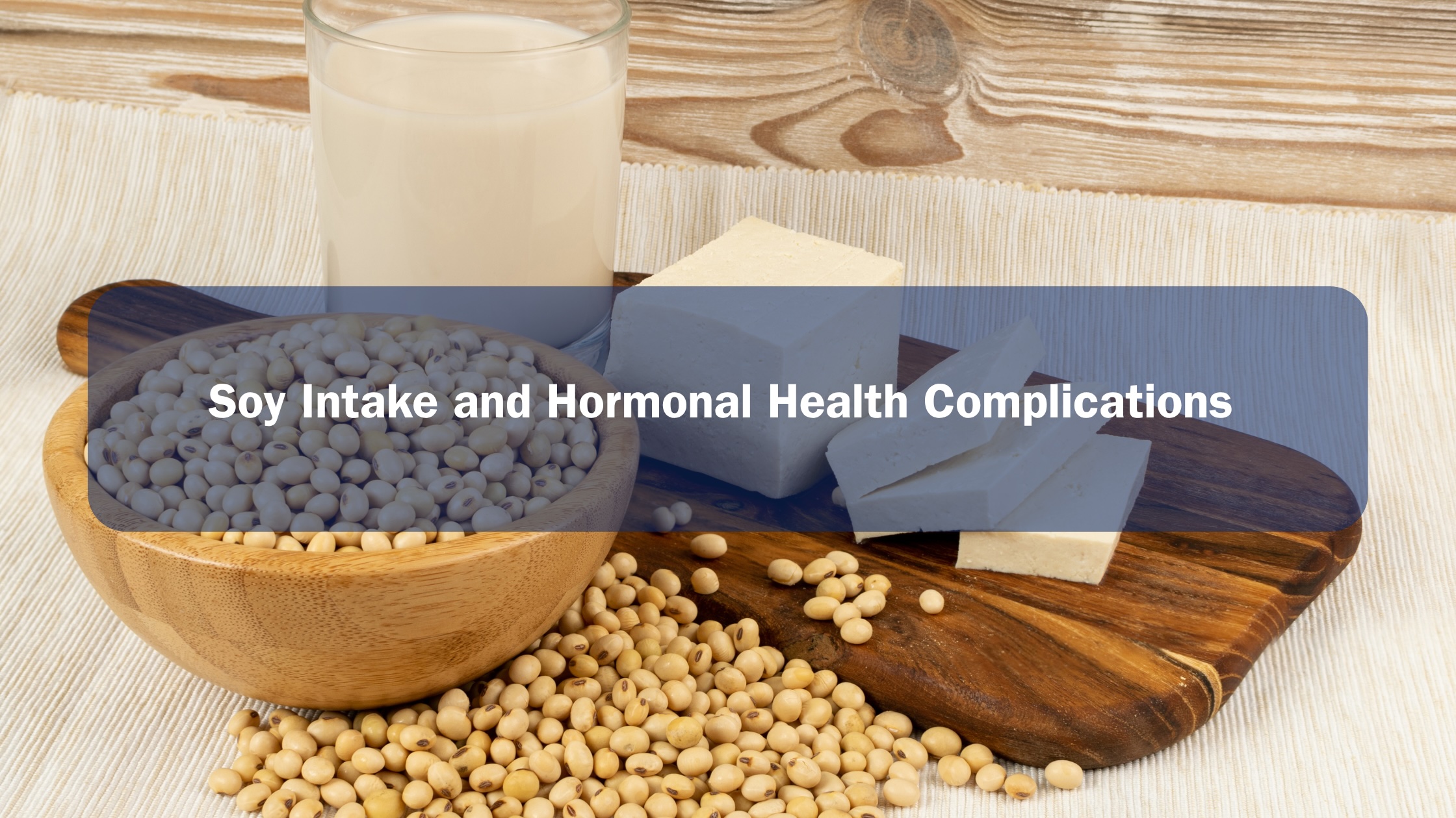 Soy Intake soy beans and tofu