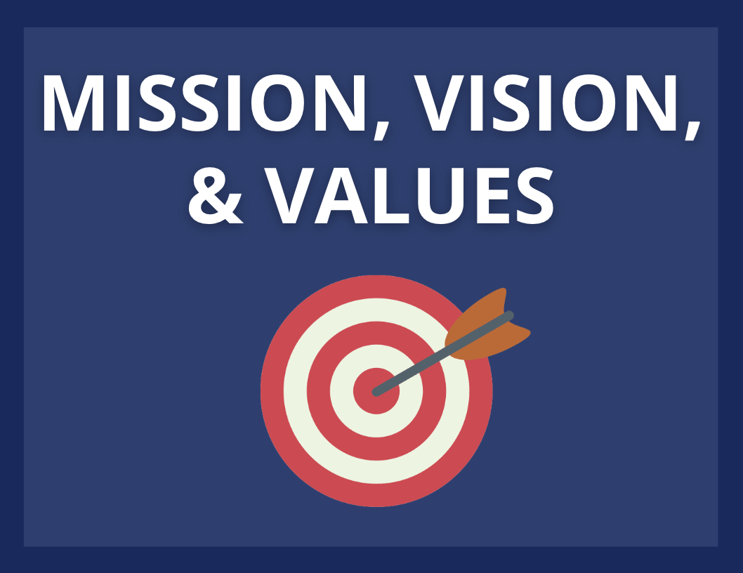 Mission, Vision, & Values