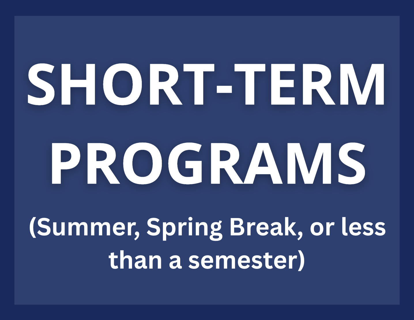 Short-Term Programs