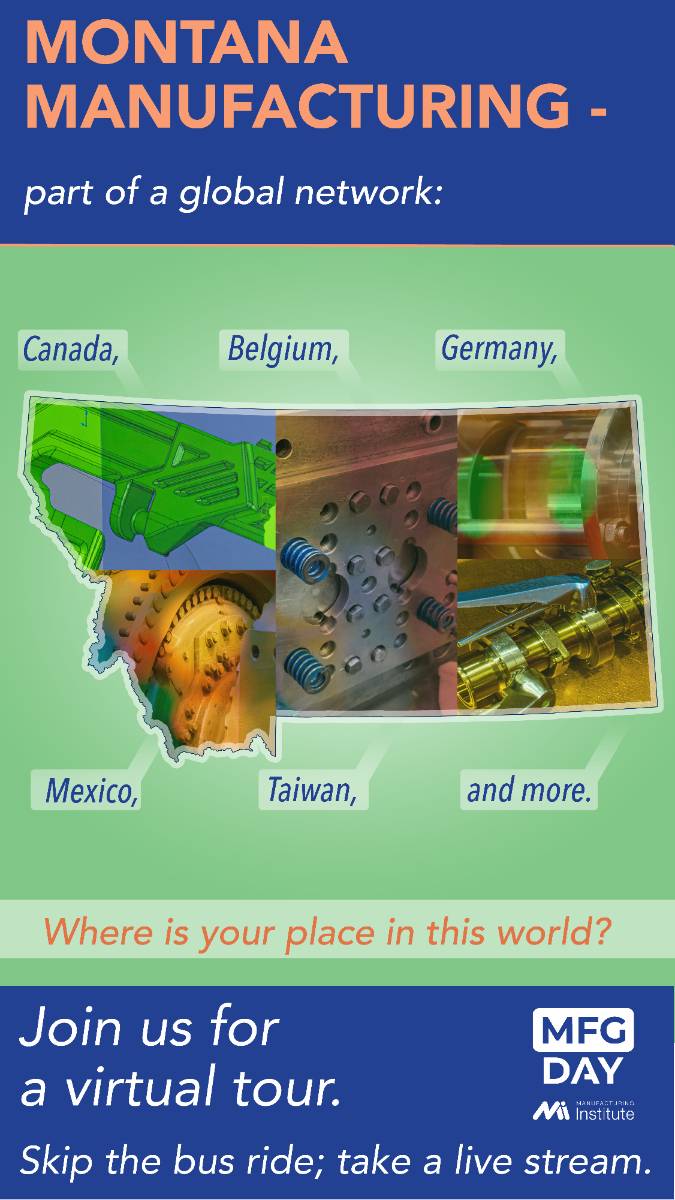 Montana Manufacturing is part of a global network. Where is your place in the world?