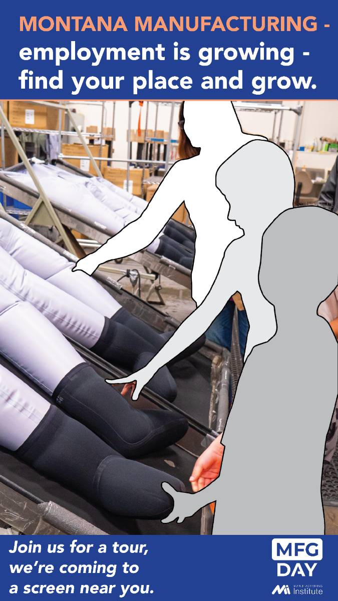 Montana manufacturing's employment is growing; find your place and grow. 