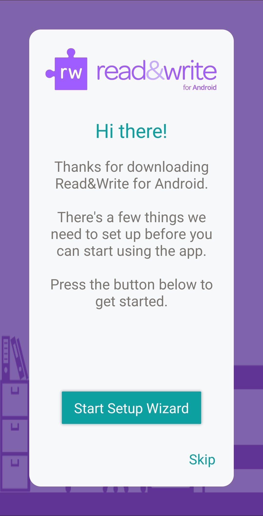 A screenshot of an android phone on the first page of the Setup Wizard for the Read and Write Gold app. There is a greeting and a button saying "Start Setup Wizard". This is the button to click.